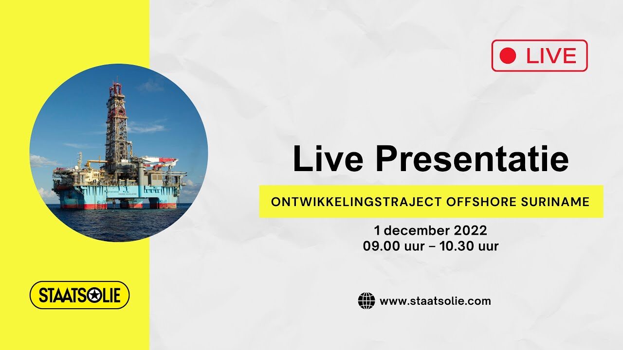 Staatsolie Live Presentatie: Ontwikkelingstraject Offshore Suriname